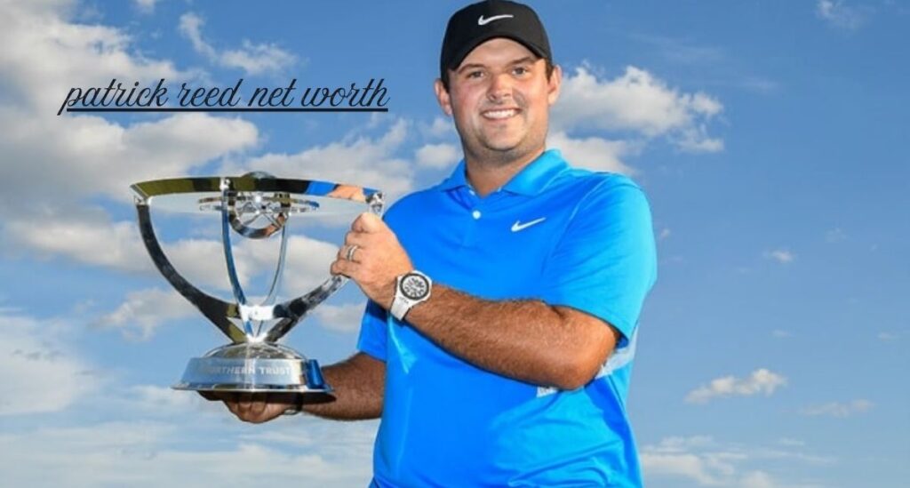 patrick-reed-net-worth